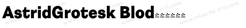AstridGrotesk Blod字体转换